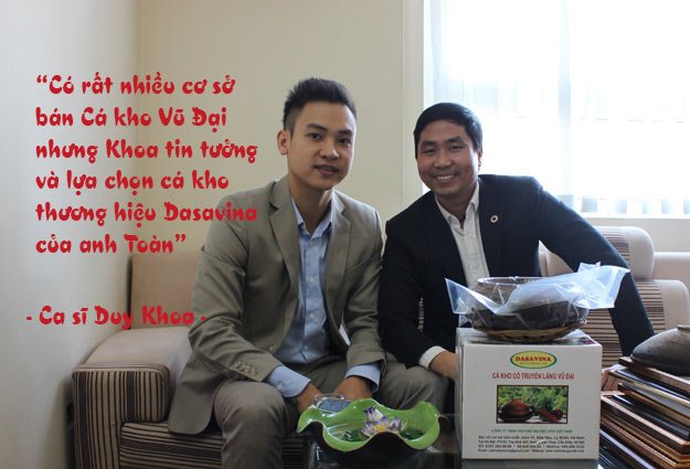 Có rất nhiều cơ sở bán Cá kho Vũ Đại nhưng Khoa tin tưởng và lựa chọn Cá kho Dasavina của anh Toàn