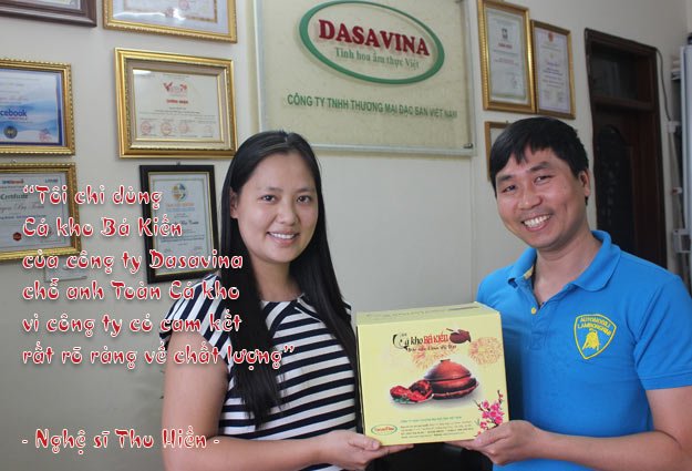 Tôi chỉ tin dùng Cá kho Bá Kiến của công ty Dasavina chỗ anh Toàn cá kho vì công ty có cam kết rất rõ ràng về chất lượng - Nghệ sĩ Thu Hiền