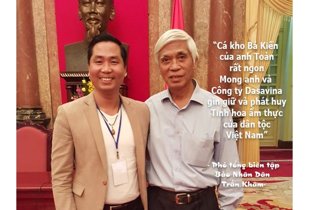 Phó Tổng biên tập báo Nhân Dân Trần Khâm rất tâm đắc với món cá kho của công ty Dasavina